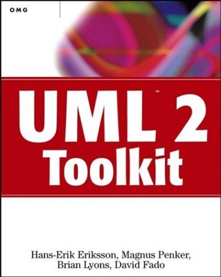 UML 2 Toolkit Brian, Penker, Magnus, Fado, David, Eriksson, Hans-