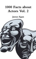 James Egan | 1000 Facts About Actors Vol. 2 | Taschenbuch | Englisch (2016)