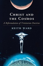 Keith Ward Christ and the Cosmos (Taschenbuch...