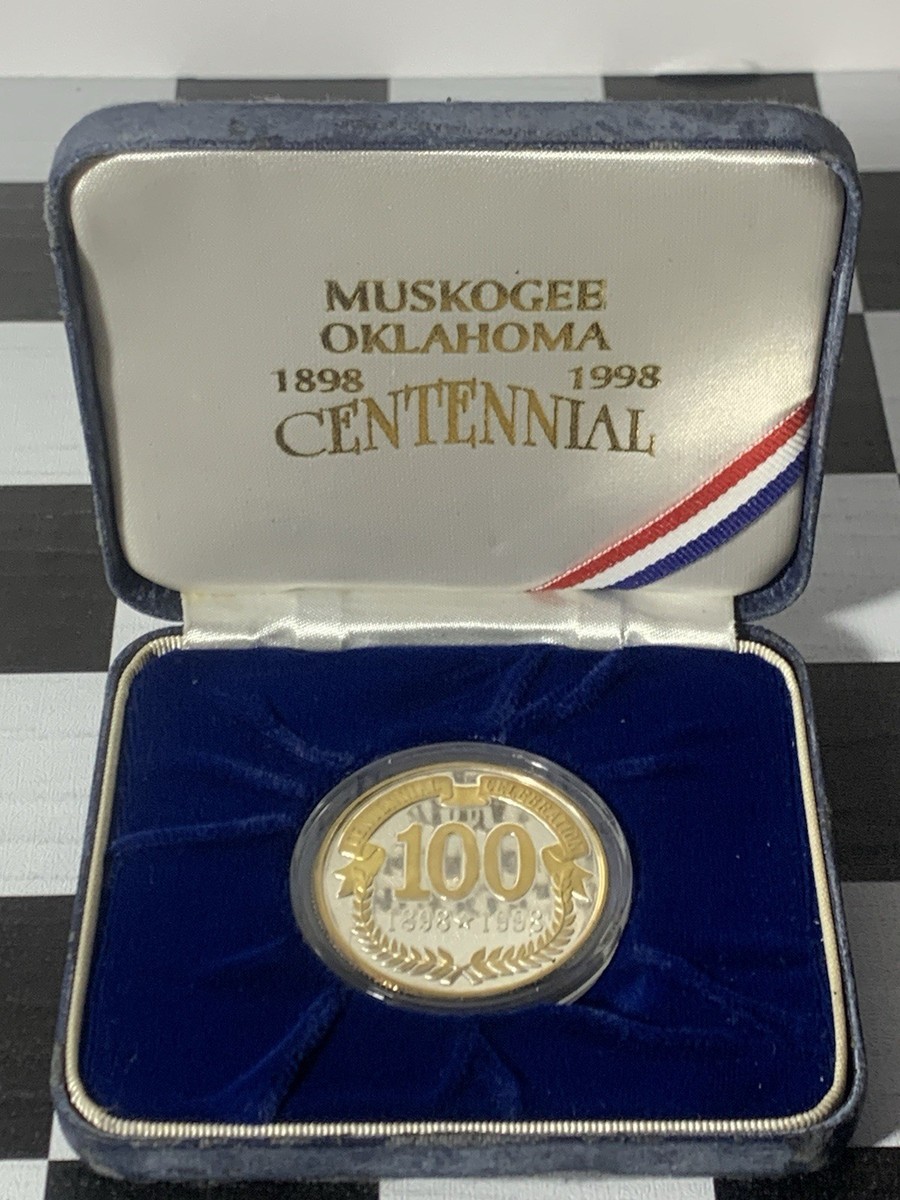 MUSKOGEE OK .999 SILVER W/GOLD OVERLAY COIN 1898-1998 CENTENNIA | eBay