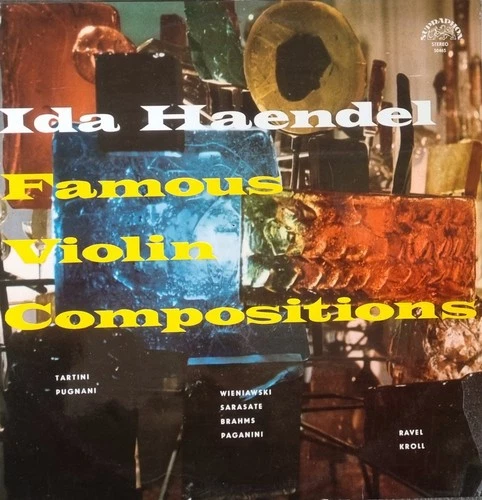 Ida Haendel: Famous Violin Compositions, Recital - Sarasate, Paganini/ Supraphon