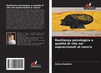 Zahra Ebrahimi | Resilienza Psicologica E Qualità Di Vita Nei Sopravvissuti...