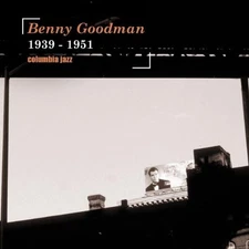 Benny Goodman 1939 - 1951 (CD)