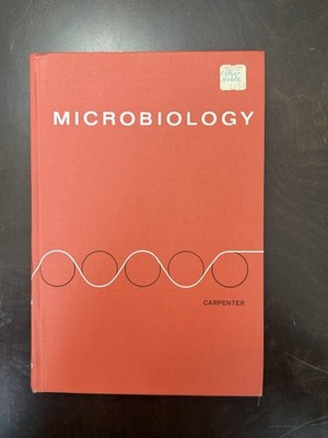 Microbiology 2nd Edition by Carpenter Hardcover 1967 W. B. Saunders Textbook