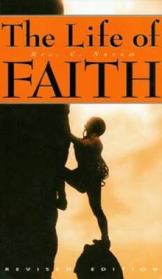 Life of Faith - Paperback By Mrs. C. Nuzum - GOOD