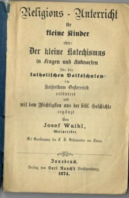 Religions Unterricht für kleine Kinder Josef Waibl Weltpriester 1874 RAR - Bild 1 von 3