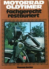 Restaurierung Restauration Anleitung Motorrad Oldtimer NSU DKW BMW Zündapp Buch
