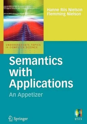 Semantics with Applications: An Appetizer by Hanne Riis Nielson (English) Paperb