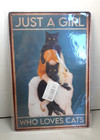 Cat Wall Decor JUST A GIRL WHO LOVES CATS Metal Tin Sign 12 x 8 Inches Retro