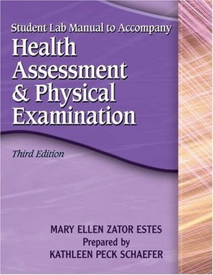 Student Lab manual to Accompany Health Assessment and ...