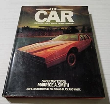 The Car: Its History How it works Motor Sports By Maurice SMITH Sports Racing 