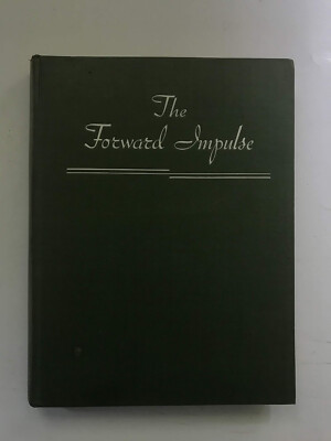 The Forward Impulse by Piero Santini - Pub: Country Life - 1937 - Hardback Book