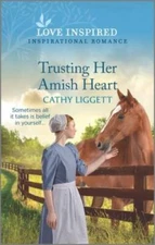 Trusting Her Amish Heart: An Uplifting Inspirational Romance (Love In - GOOD