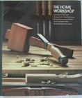 Home Repair and Improvement The HOME WORKSHOP Time Life Book 1980 Hard Cover — photo 1