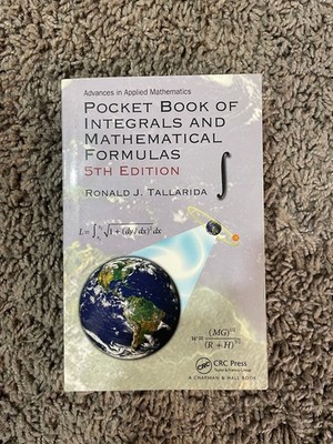 Pocket Book of Integrals and Mathematical Formulas 5th Ed (R.J. Tallarida)