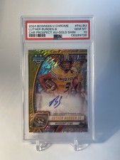 2024 Bowman University Chrome Gold Shimmer Auto Luther Burden #PA-LBU /50 PSA 10