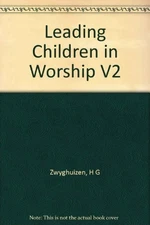 Leading Children in Worship : Bible Stories and Lesson Plans (Vol 2)