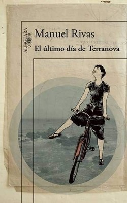 El ultimo dia de Terranova,Manuel Rivas