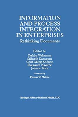Information and Process Integration in Enterprises : Rethinking Documents      