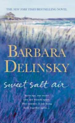 Sweet Salt Air: A Novel - Mass Market Paperback By Delinsky, Barbara - GOOD