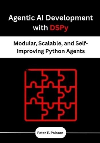 Peter E Poisson Agentic AI Development with DSPy (Tascabile) | eBay