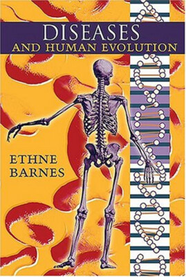 Diseases and Human Evolution Hardcover Barnes Ethne