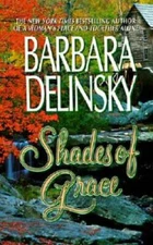 Shades of Grace - Paperback By Delinsky, Barbara - GOOD