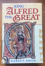 King Alfred the Great by Alfred P. Smyth, Near Fine First Edition Hardback