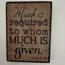 Folk Art Wood Inspirational Christian Wall Plaque Luke 12:48 Printed 8 x 6 ?