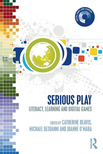 Serious Play Literacy, Learning And Digital Games Catherine Beavis (U. A.) Buch-image
