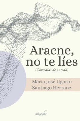 Aracne, no te l�es (Spanish Edition) - Spanish Language  NEW Mar�a Jos� Ugar 202