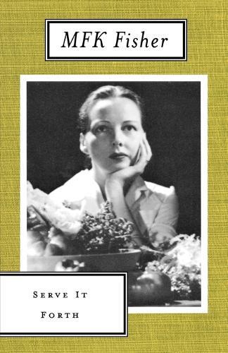 Thumbnail - M. F. K. Fisher Serve It Forth (taschenbuch)