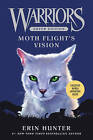 Moth Flight's Vision by Lillian Diaz-Przybyl, Dan Jolley, Erin Hunter (Hardback, 2015)