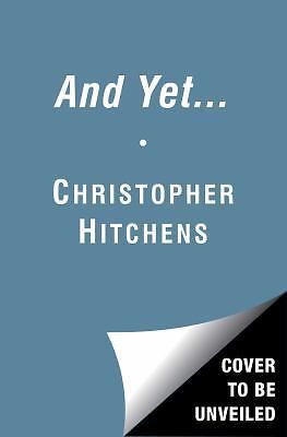 And Yet...: Essays by Hitchens, Christopher