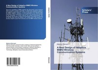 A New Design Of Adaptive Mimo Wireless Communication Systems Mabruk Gheryani