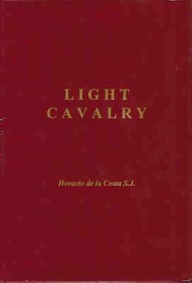 LIGHT CAVALRY Fr Horacio de La Costa SIGNED by FR JAMES B REUTER Jesuit Catholic