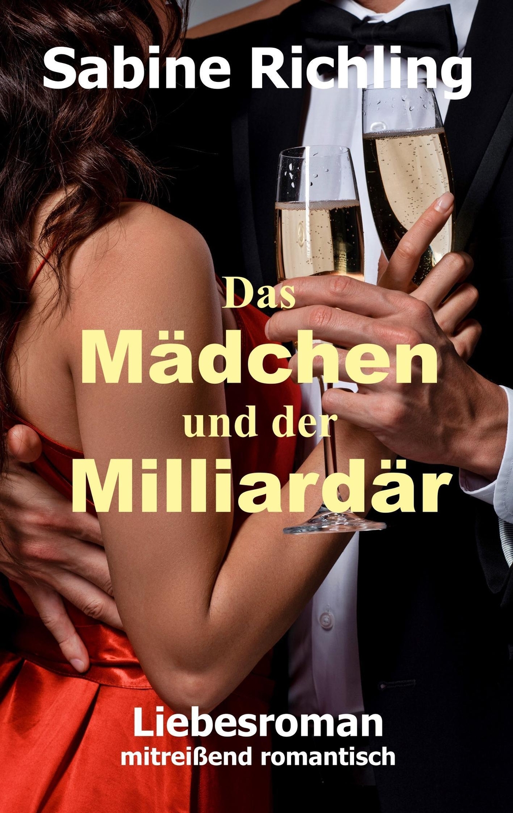 Thumbnail - Das Mädchen Und Der Milliardär Liebesroman: Mitreißend Romantisch
