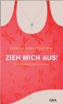 Zieh mich aus!: Was Kleidung über uns verrät Joubert, Catherine und Sarah 162383