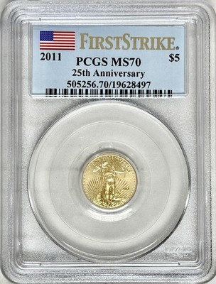 2011 $5 AMERICAN 1/10 OZ GOLD EAGLE PCGS MS70 FIRST STRIKE 25TH