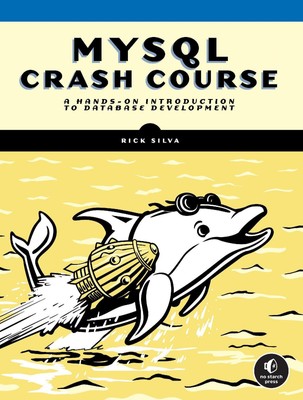 MySQL Crash Course Rick Silva