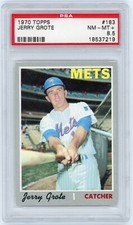 1970 Topps JERRY GROTE New York Mets #183 PSA 8.5 NM/MT+ Condition