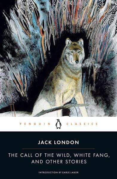 Thumbnail - The Call Of The Wild, White Fang, And Other Stories