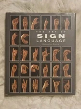 The Art of Sign Language by Christopher Brown 2002 Hardcover Boo with Dust Cover