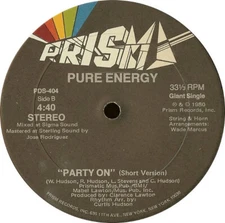 Pure Energy - Party On (12", Single) 1980 Prism PDS-404