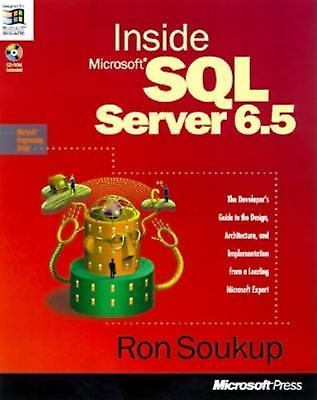 Inside Microsoft SQL Server 6.5 [Microsoft Programming Series] [ Soukup, Ron ] U