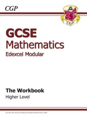 GCSE Edexcel Modular Maths Workbook: Higher By CGP Books