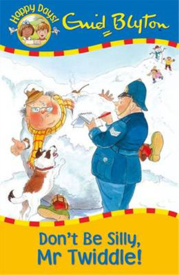Seien Sie nicht albern, Mr. Twiddle! (Happy Days), Enid Blyton, gebraucht; sehr gutes Buch