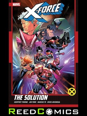 X-FORCE BY GEOFFREY THORNE VOLUME 2 THE SOLUTION GRAPHIC NOVEL (2024) #6-10