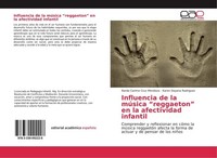 "Influencia De La MúSica \"Reggaeton\" En La Afectividad Infantil Narda Carime Cr"