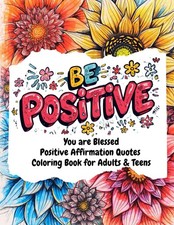 You Are Blessed Motivational Coloring Book for Relaxation and Positivity: Posit
